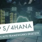 SAP S/4HANA Ersetzt das Output Management alte Frameworks?