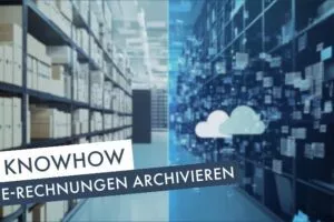 E-Rechnung archivieren