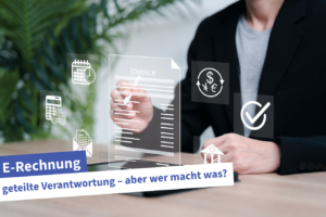 E-Rechnung Verantwortung