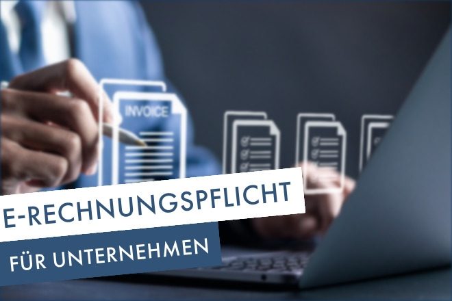 E-Rechnung Pflicht Unternehmen