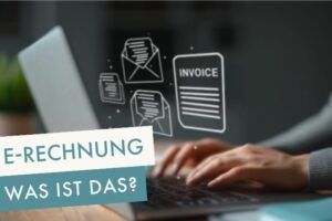 E-Rechnung was ist das